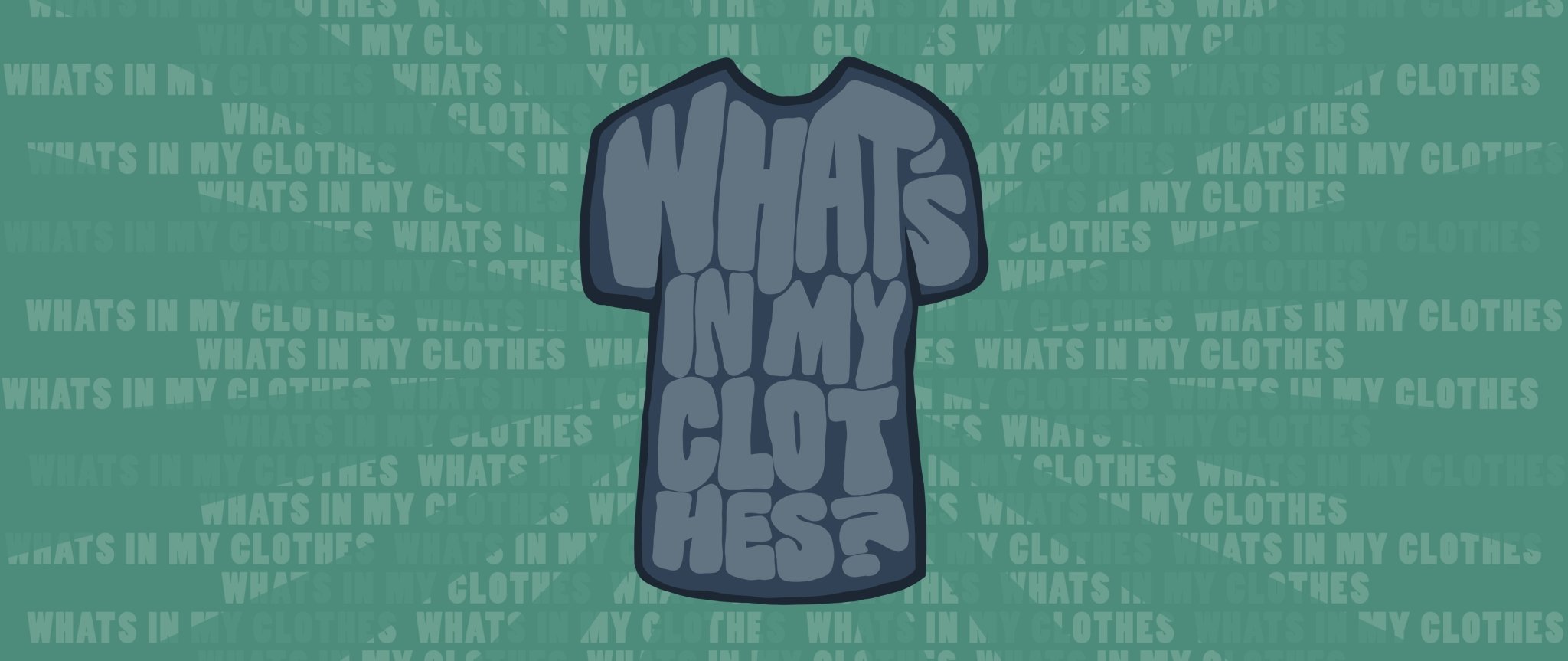 March Challenge: What's in my Clothes? - Happy Earth®